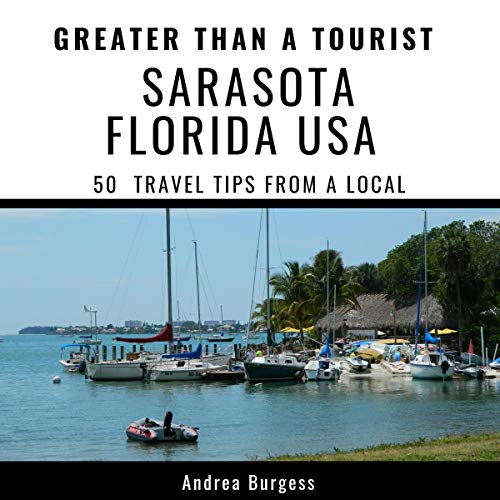 Cover of Greater than a Tourist: Sarasota Florida USA