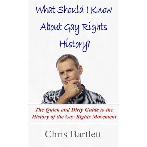 Cover of What Should I Know About Gay Rights History