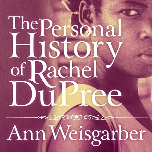 Cover of The Personal History of Rachel DuPree