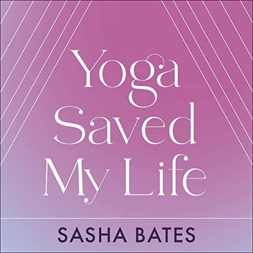 Cover of Yoga Saved My Life