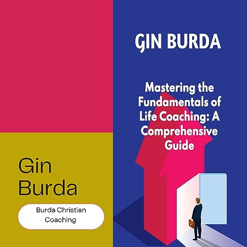 Cover of Mastering the Fundamentals of Life Coaching