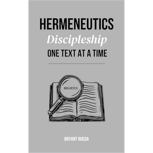 Cover of Hermeneutics: Discipleship One Text at a Time