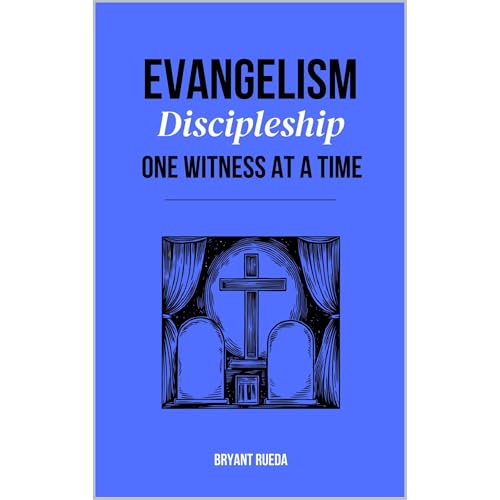 Cover of Evangelism: Discipleship One Witness at a Time