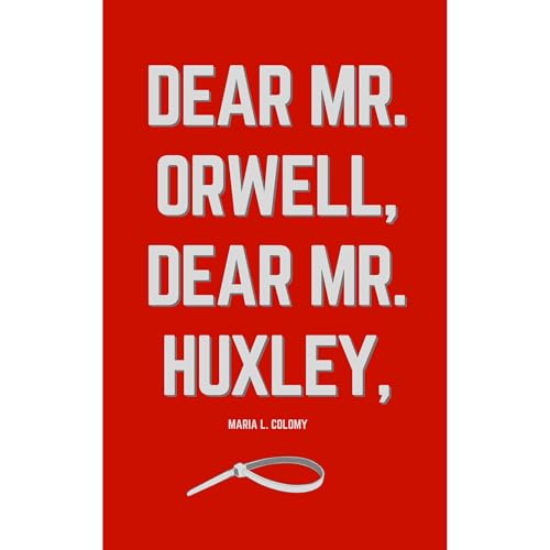 Cover of Dear Mr. Orwell, Dear Mr. Huxley