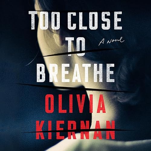 Cover of Too Close to Breathe