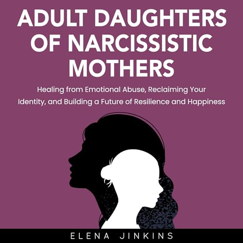 Cover of Adult Daughters of Narcissistic Mothers