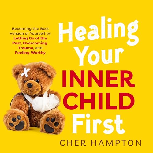 Cover of Healing Your Inner Child First