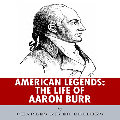 Cover of American Legends: The Life of Aaron Burr