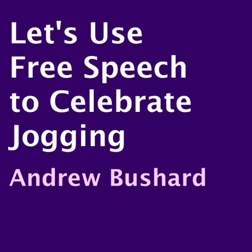 Cover of Let's Use Free Speech to Celebrate Jogging