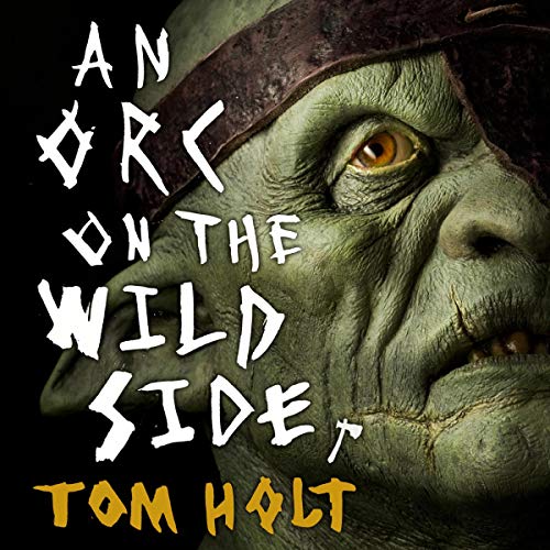 Cover of An Orc on the Wild Side