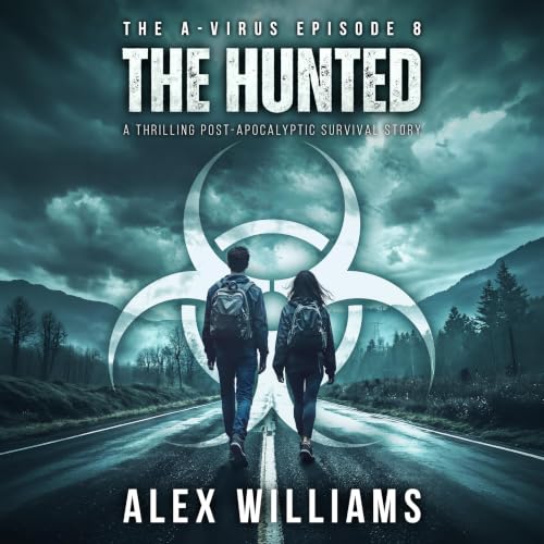 Cover of The Hunted – The A-Virus Series, Episode 8