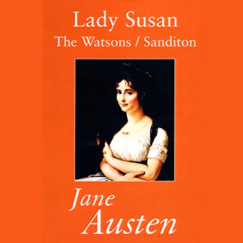 Cover of Lady Susan, The Watsons, and Sanditon