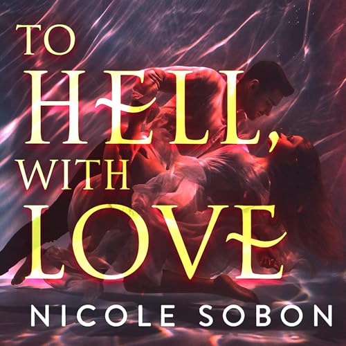 Cover of To Hell, With Love