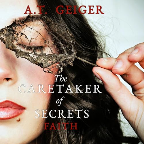 Cover of The Caretaker of Secrets Faith