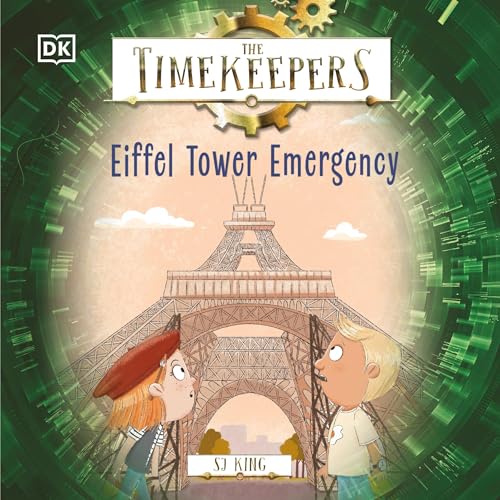 Cover of The Timekeepers: Eiffel Tower Emergency