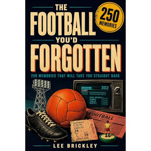 Cover of THE FOOTBALL YOU'D FORGOTTEN