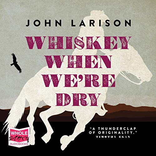 Cover of Whiskey When We're Dry