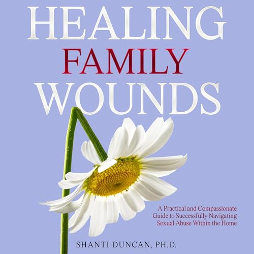 Cover of Healing Family Wounds