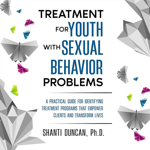 Cover of Treatment for Youth with Sexual Behavior Problems
