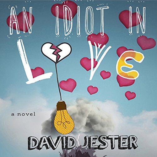 Cover of An Idiot in Love