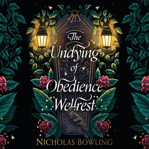 Cover of The Undying of Obedience Wellrest