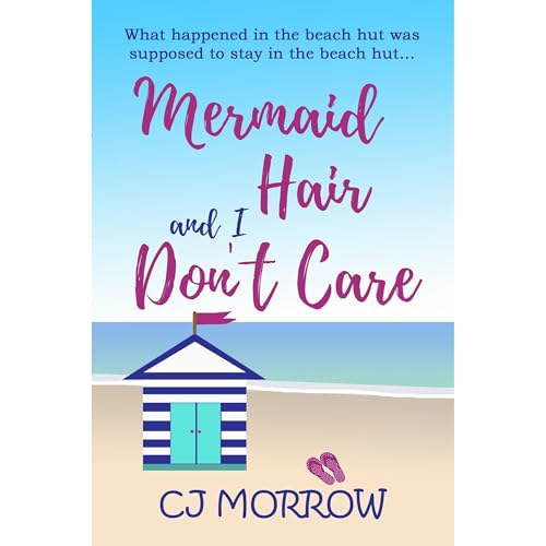 Cover of Mermaid Hair and I Don’t Care