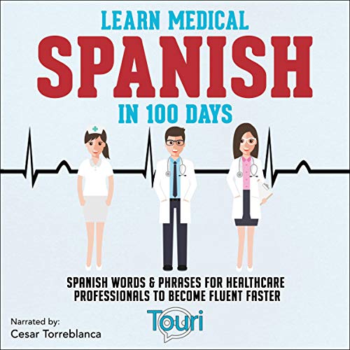 Cover of Learn Medical Spanish in 100 Days