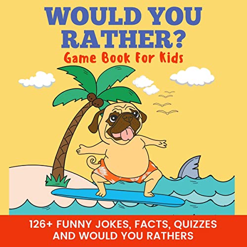Cover of Would You Rather? Game Book for Kids