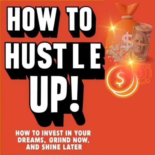 Cover of How to Hustle Up!