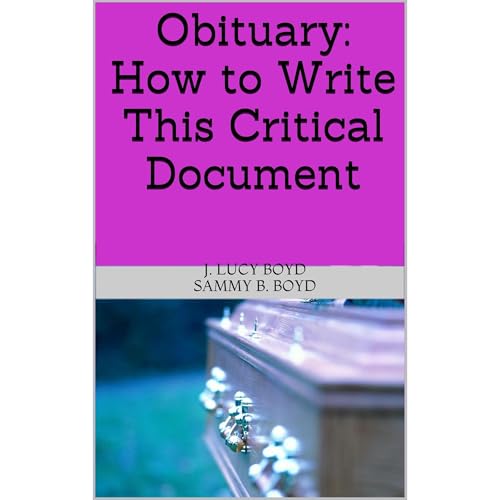 Cover of Obituary: How to Write This Critical Document