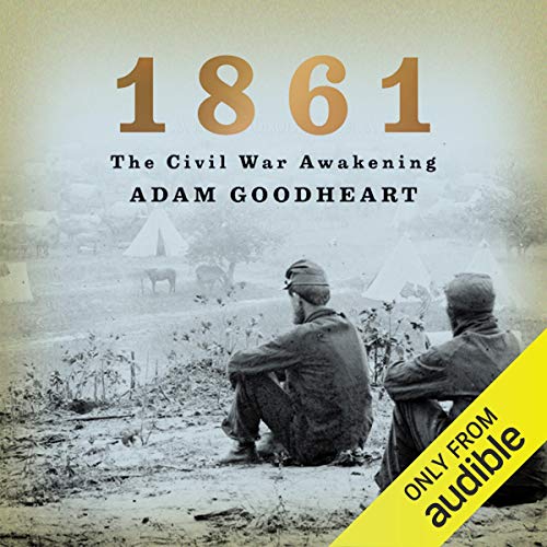 Cover of 1861: The Civil War Awakening