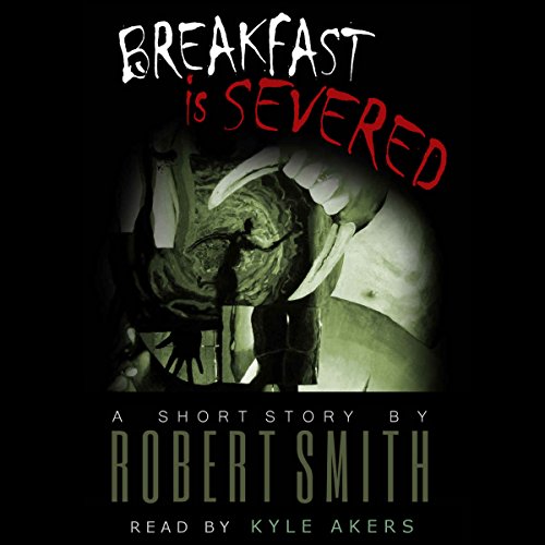Cover of Breakfast Is Severed