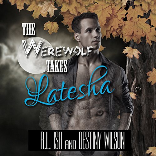 Cover of The Werewolf Takes Latesha