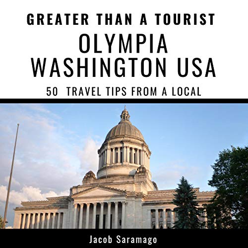 Cover of Greater Than a Tourist - Olympia, Washington, USA
