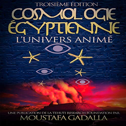 Cover of Cosmologie Égyptienne, L’Univers Animé [Egyptian Cosmology, the Animated Universe]