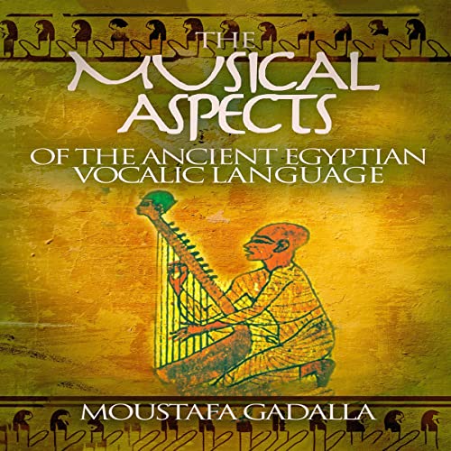 Cover of The Musical Aspects of the Ancient Egyptian Vocalic Language