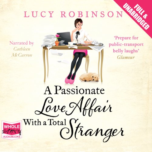 Cover of A Passionate Love Affair With a Total Stranger