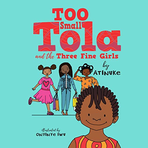 Cover of Too Small Tola and the Three Fine Girls