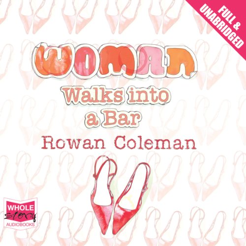 Cover of A Woman Walks Into A Bar