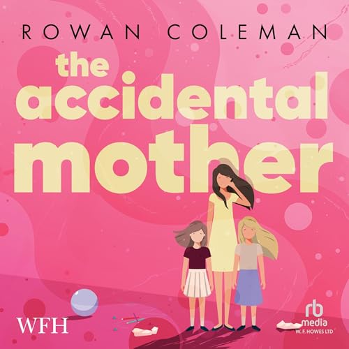 Cover of The Accidental Mother