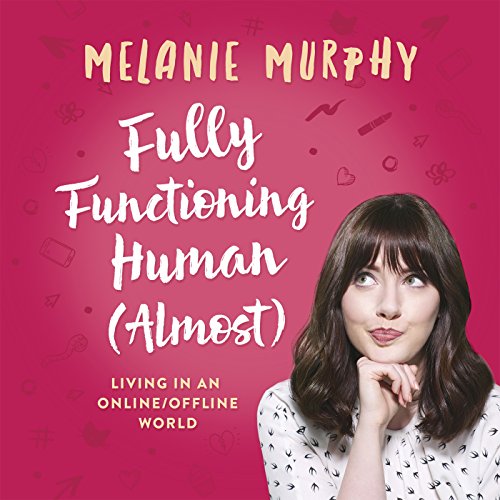 Cover of Fully Functioning Human (Almost)