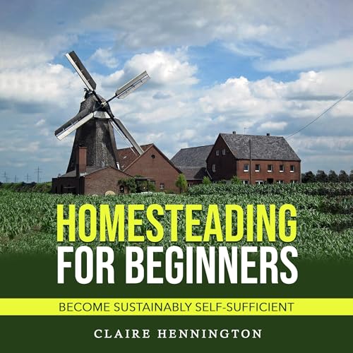 Cover of Homesteading for Beginners