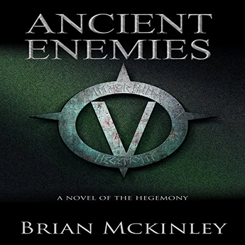 Cover of Ancient Enemies: A Novel of the Hegemony
