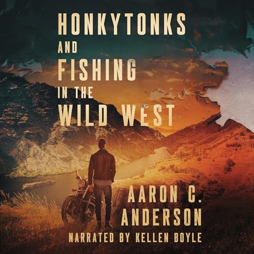 Cover of Honkytonks and Fishing in the Wild West