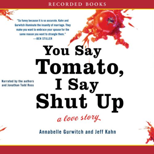 Cover of You Say Tomato, I Say Shut Up