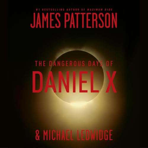 Cover of The Dangerous Days of Daniel X