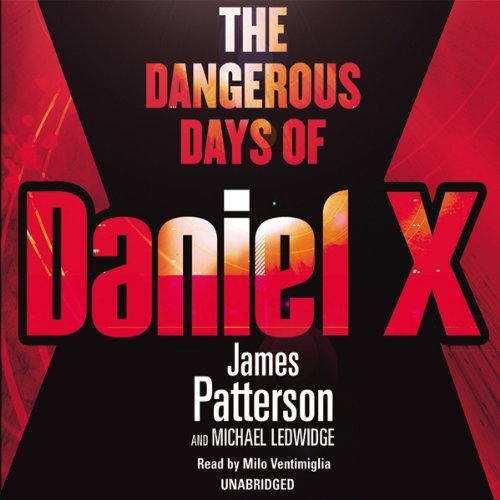 Cover of The Dangerous Days of Daniel X