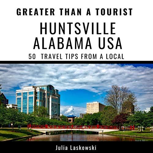 Cover of Greater Than a Tourist - Huntsville, Alabama USA
