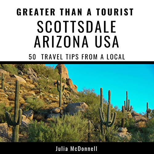 Cover of Greater Than a Tourist - Scottsdale Arizona USA