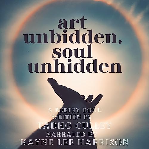 Cover of Art Unbidden, Soul Unhidden